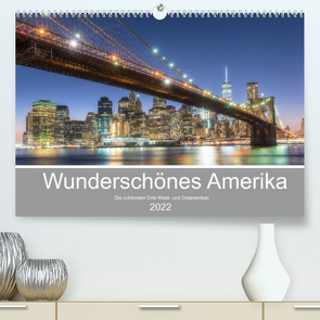 Wunderschönes Amerika (Premium, hochwertiger DIN A2 Wandkalender 2022, Kunstdruck in Hochglanz) von Schröder Photography,  Stefan
