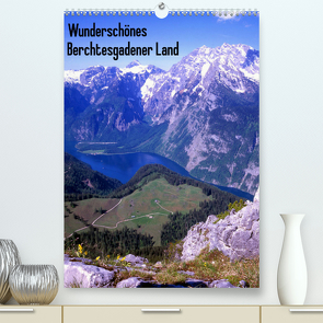 Wunderschönes Berchtesgadener Land (Premium, hochwertiger DIN A2 Wandkalender 2022, Kunstdruck in Hochglanz) von Reupert,  Lothar