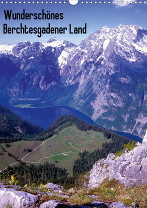 Wunderschönes Berchtesgadener Land (Wandkalender 2021 DIN A3 hoch) von Reupert,  Lothar