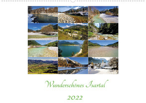 Wunderschönes Isartal 2022 (Wandkalender 2022 DIN A2 quer) von Gschirr,  Ludwig