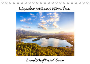 Wunderschönes Kärnten. Landschaft und Seen.AT-Version (Tischkalender 2022 DIN A5 quer) von Dworschak,  Martin