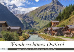 Wunderschönes Osttirol (Wandkalender 2021 DIN A3 quer) von Matthies,  Axel