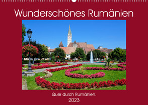 Wunderschönes Rumänien (Wandkalender 2023 DIN A2 quer) von Scholz,  Frauke
