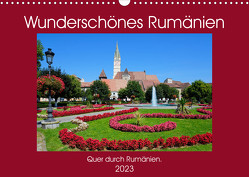 Wunderschönes Rumänien (Wandkalender 2023 DIN A3 quer) von Scholz,  Frauke