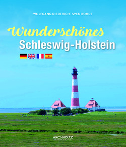 Wunderschönes Schleswig-Holstein von Bohde,  Sven, Diederich,  Wolfgang