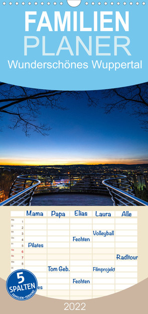 Familienplaner Wunderschönes Wuppertal – Bezaubernde Orte in und am Rande der Stadt (Wandkalender 2022 , 21 cm x 45 cm, hoch) von Fiolka,  Michael