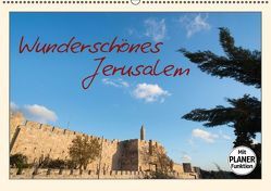 Wunderschönes Jerusalem (Wandkalender immerwährend DIN A2 quer) von Eitan Simanor,  ©