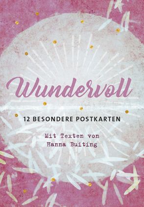 Wundervoll – 12 besondere Postkarten von Buiting,  Hanna, Gamper-Brühl,  Miriam