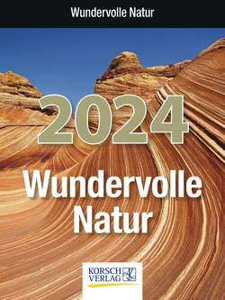 Wundervolle Natur 2024 von Korsch Verlag