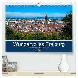 Wundervolles Freiburg (hochwertiger Premium Wandkalender 2024 DIN A2 quer), Kunstdruck in Hochglanz von Voigt,  Tanja