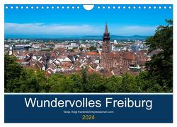Wundervolles Freiburg (Wandkalender 2024 DIN A4 quer), CALVENDO Monatskalender von Voigt,  Tanja