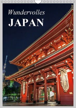 Wundervolles Japan (Wandkalender 2019 DIN A4 hoch) von Stanzer,  Elisabeth