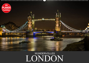 Wundervolles London (Wandkalender 2023 DIN A2 quer) von Meutzner,  Dirk