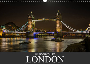 Wundervolles London (Wandkalender 2023 DIN A3 quer) von Meutzner,  Dirk