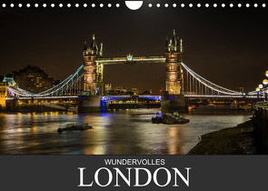 Wundervolles London (Wandkalender 2023 DIN A4 quer) von Meutzner,  Dirk