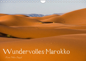 Wundervolles Marokko (Wandkalender 2022 DIN A4 quer) von Wilkens,  Kerstin