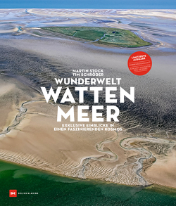 Wunderwelt Wattenmeer von Schröder,  Tim, Stock,  Dr. Martin