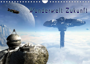 Wunderwelt Zukunft (Wandkalender 2023 DIN A4 quer) von Schröder,  Karsten