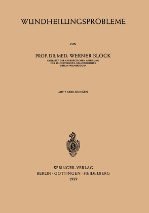 Wundheilungsprobleme von Block,  Werner