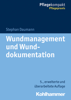 Wundmanagement und Wunddokumentation von Daumann,  Stephan