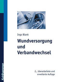 Wundversorgung und Verbandwechsel von Blank,  Ingo