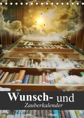 Wunsch- und Zauberkalender (Tischkalender 2022 DIN A5 hoch) von Stanzer,  Elisabeth