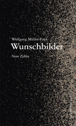 Wunschbilder von Müller-Funk,  Sabine, Müller-Funk,  Wolfgang