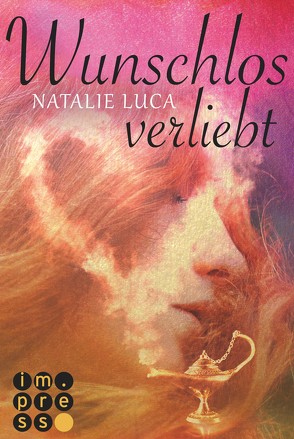 Wunschlos verliebt (Die Dschinn-Reihe 2) von Luca,  Natalie