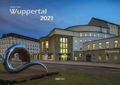 Wuppertal 2021 Bildkalender A3 Spiralbindung von Klaes,  Holger