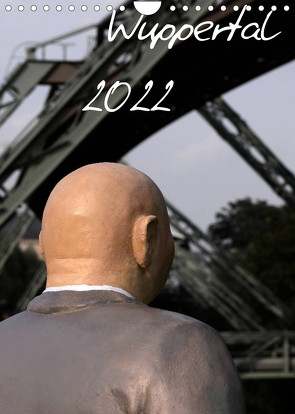 Wuppertal 2022 (Wandkalender 2022 DIN A4 hoch) von Trapp,  Benny