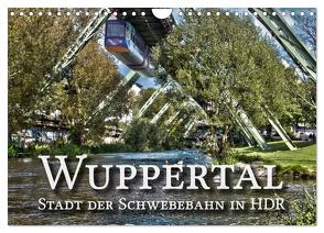 Wuppertal – Stadt der Schwebebahn in HDR (Wandkalender 2024 DIN A4 quer), CALVENDO Monatskalender von Barth,  Michael
