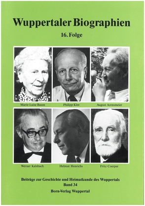 Wuppertaler Biographien / Wuppertaler Biographien 16. Folge von Metchies,  Michael, Metschies,  Michael, Schnöring,  Kurt, Wolff,  Heinz