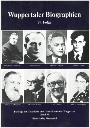 Wuppertaler Biographien von Bettecken,  Wilhelm, Helmich,  Hans, Metchies,  Michael, Obermeyer,  Susanne, Schnöring,  Kurt