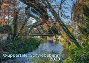 Wuppertaler Schwebebahn 2023 Bildkalender A3 Spiralbindung von Klaes,  Holger