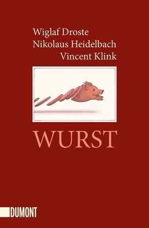Wurst von Droste,  Wiglaf, Heidelbach,  Nikolaus, Klink,  Vincent