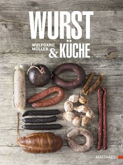 Wurst & Küche von Mueller,  Wolfgang