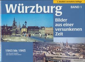 Würzburg 1943 bis 1945 von Mettenleiter,  Andreas, Zoepffel,  Harald