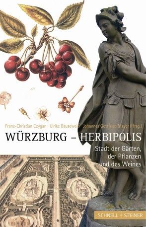 Würzburg – Herbipolis von Bausewein,  Ulrike, Czygan,  Franz-Christian, Mayer,  Johannes Gottfried