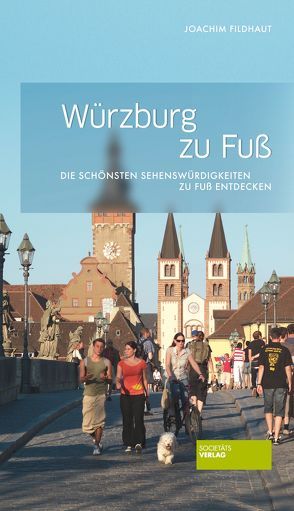 Würzburg zu Fuß von Fildhaut,  Joachim
