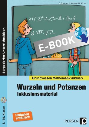 Wurzeln und Potenzen – Inklusionsmaterial von Henning,  C., Körner,  M., Spellner,  C.