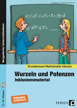 Wurzeln und Potenzen – Inklusionsmaterial von Henning,  C., Körner,  M., Spellner,  C.