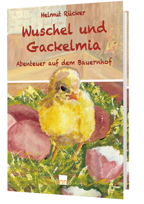 Wuschel und Gackelmia von Eisenhut,  Winfried, Rücker,  Helmut