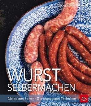 Wurst selber machen von Franzén,  Kristofer, Nevermann-Ballandis,  Inga