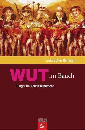 Wut im Bauch von Sutter Rehmann,  Luzia