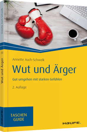 Wut und Ärger von Auch-Schwelk,  Annette