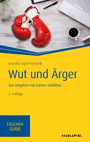 Wut und Ärger von Auch-Schwelk,  Annette