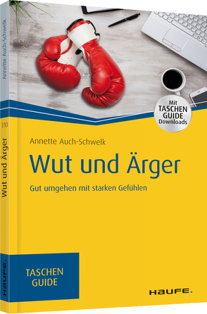 Wut und Ärger von Auch-Schwelk,  Annette