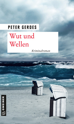 Wut und Wellen von Gerdes,  Peter