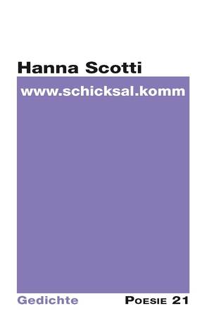 www.schicksal.komm von Leitner,  Anton G., Scotti,  Hanna
