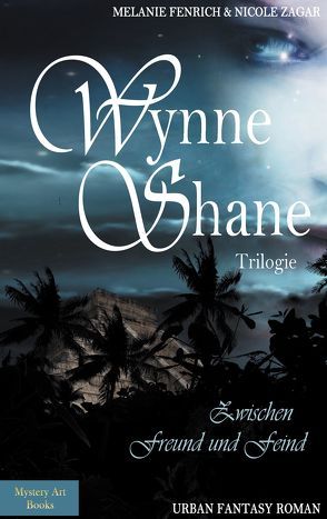 Wynne Shane Trilogie von Fenrich,  Melanie, Shutterstock, Zagar,  Nicole